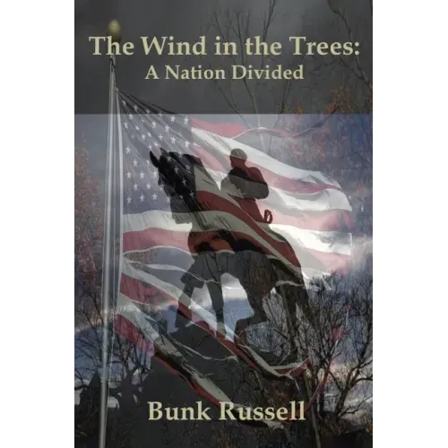The Wind in the Trees: A Nation Divided