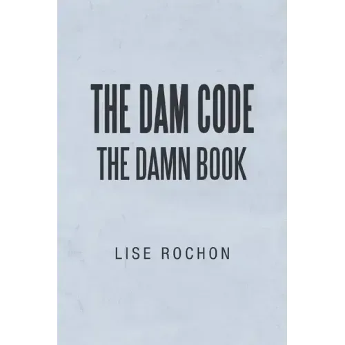 The Dam Code: The Damn Book
