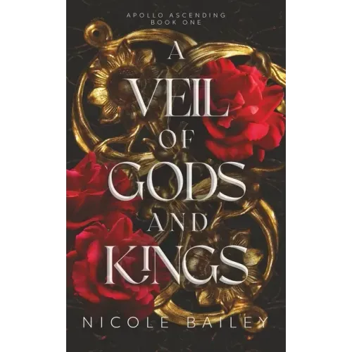 A Veil of Gods and Kings: Apollo Ascending Book 1