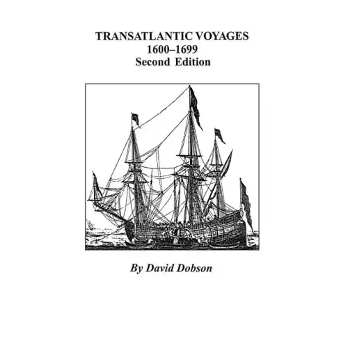 Transatlantic Voyages, 1600-1699. Second Edition