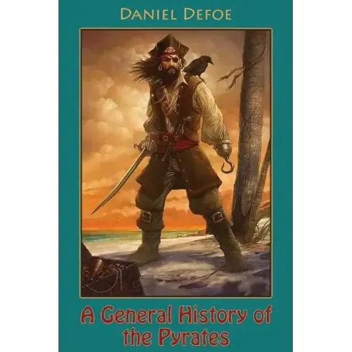 A General History of the Pyrates (illustrated)