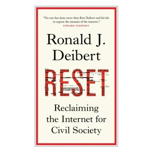 Reset: Reclaiming the Internet for Civil Society