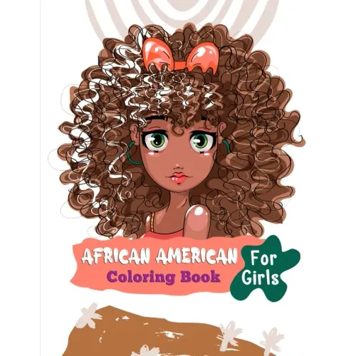 African American Coloring Book For Girls: Black African American Girls Coloring