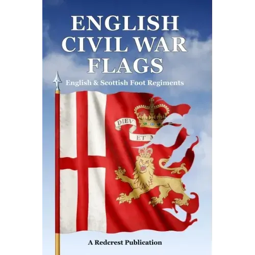 English Civil War Flags: English & Scottish Foot Regiments