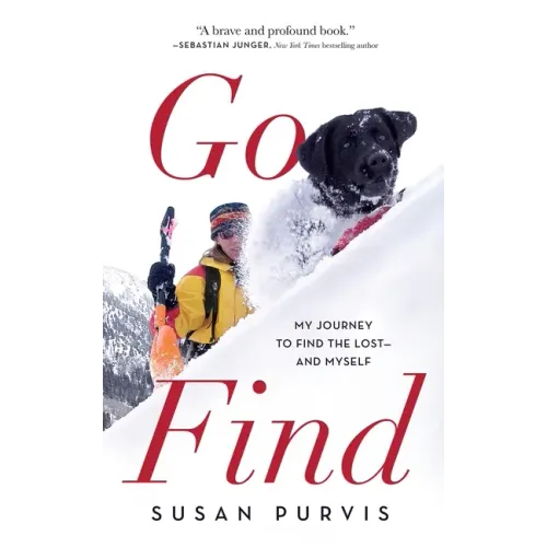 Go Find: My Journey to Find the Lost--And Myself