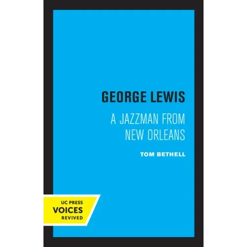 George Lewis: A Jazzman from New Orleans