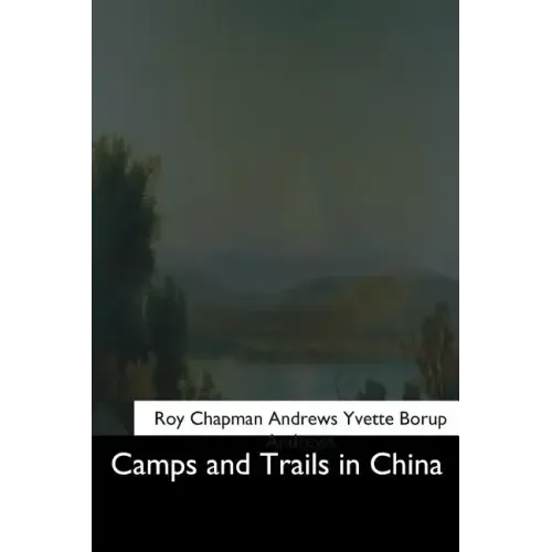 Camps and Trails in China