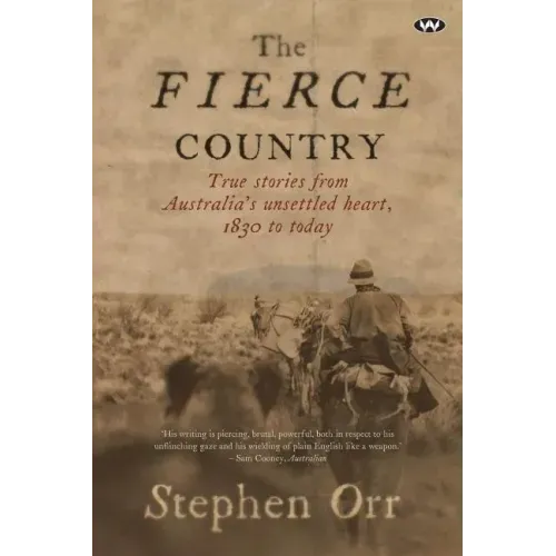 The Fierce Country: Surviving the Dead Heart