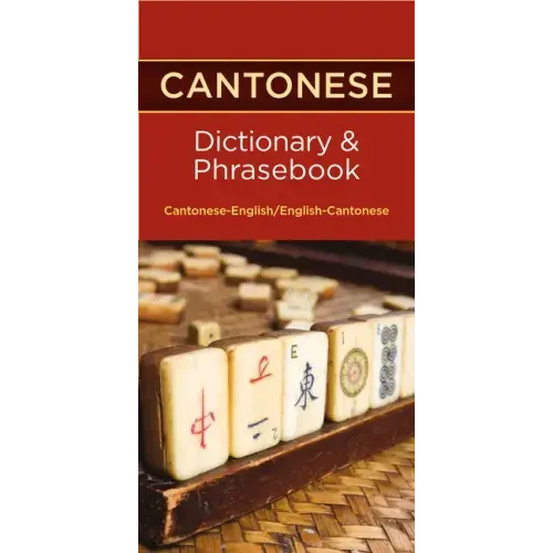 Cantonese-English/ English-Cantonese Dictionary & Phrasebook
