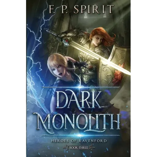 The Dark Monolith: Heroes of Ravenford Book 3