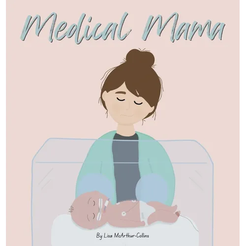 Medical Mama