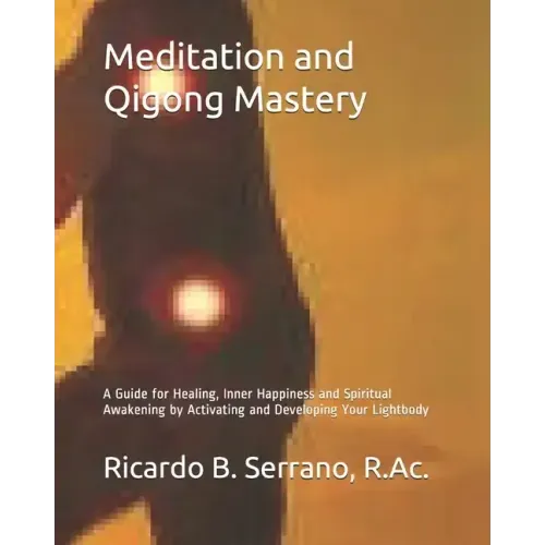 Meditation and Qigong Mastery