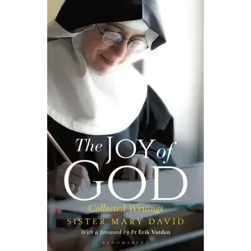 The Joy of God: Collected Writings