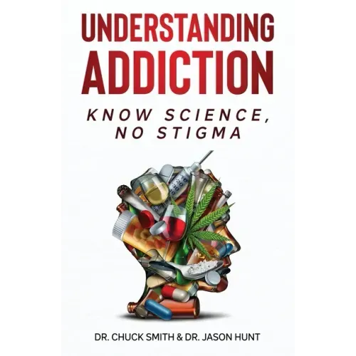 Understanding Addiction: Know Science, No Stigma