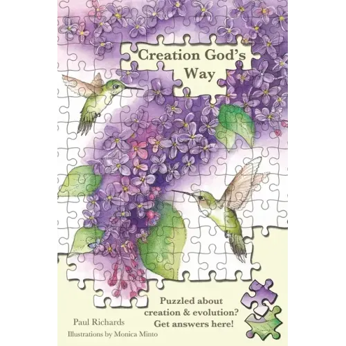 Creation God's Way: Puzzled about creation & evolution? Get answers here!