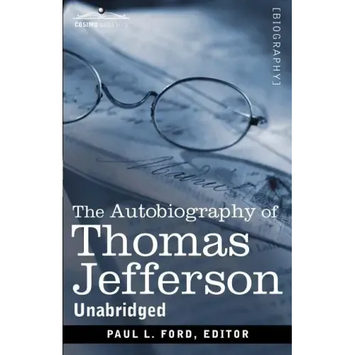 The Autobiography of Thomas Jefferson