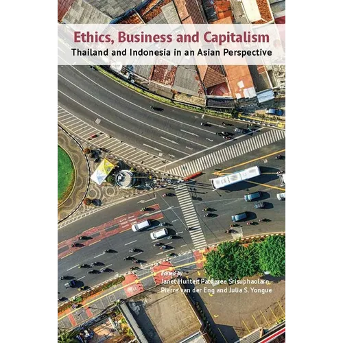 Ethics, Business and Capitalism: Thailand and Indonesia in an Asian Perspective