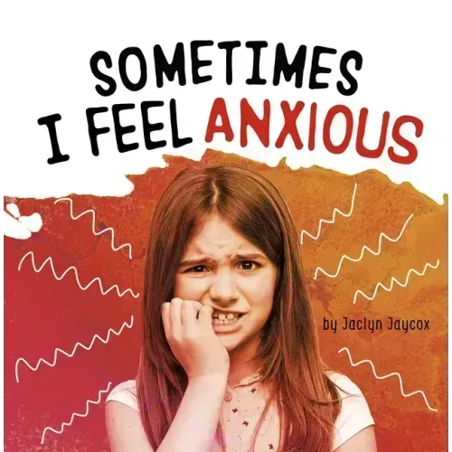 Sometimes I Feel Anxious