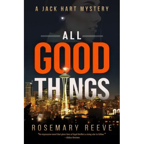 All Good Things: A Jack Hart Mystery