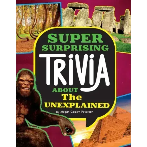 Super Surprising Trivia about the Unexplained