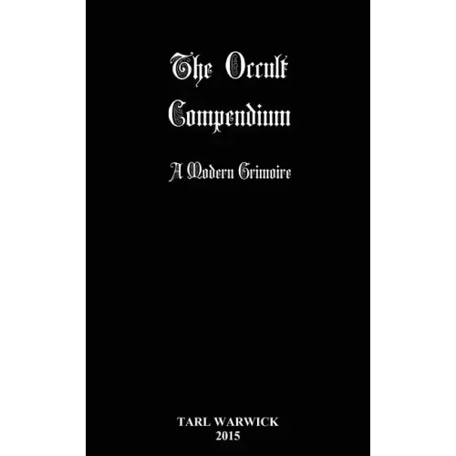 The Occult Compendium: A Modern Grimoire