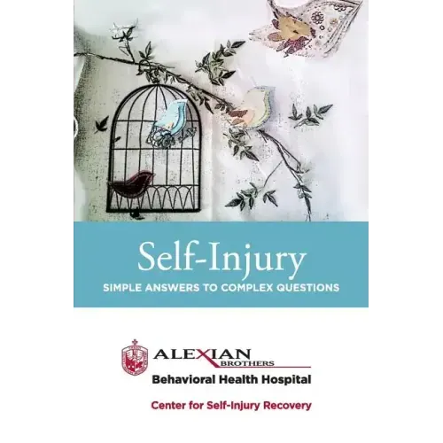 Self Injury: Simple Answers to Complex Questions