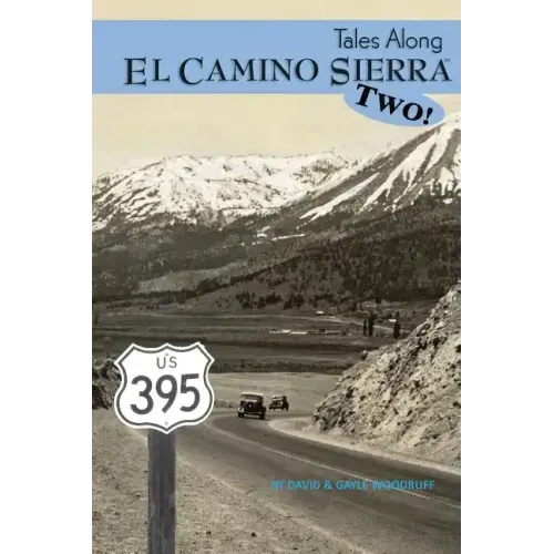 Tales Along El Camino Sierra Volume II