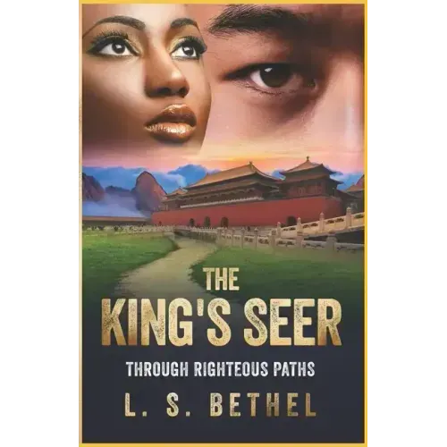 Through Righteous Paths: The King's Seer