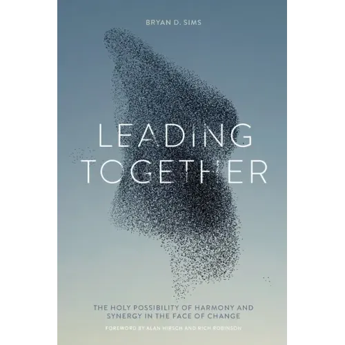 Leading Together: The Holy Possibility of Harmony and Synergy in the Face of Change