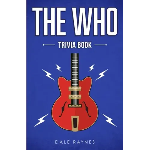 The Who Trivia Book