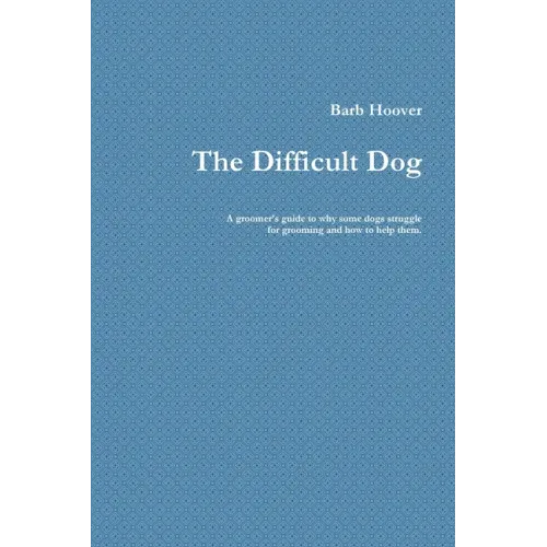 The Difficult Dog
