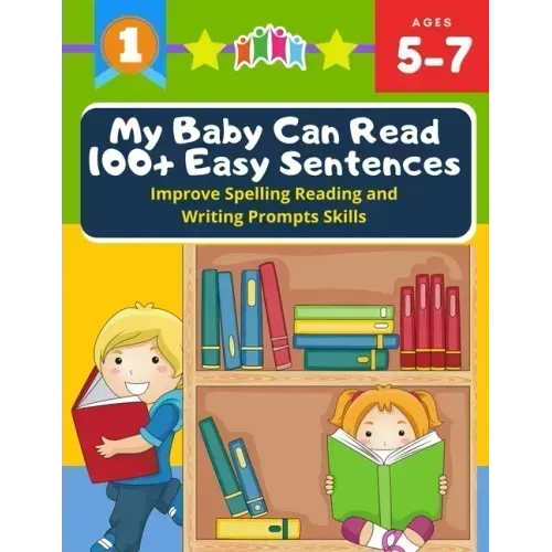 My Baby Can Read 100+ Easy Sentences Improve Spelling Reading And Writing Prompts Skills: 1st basic vocabulary with complete Dolch Sight words flash c