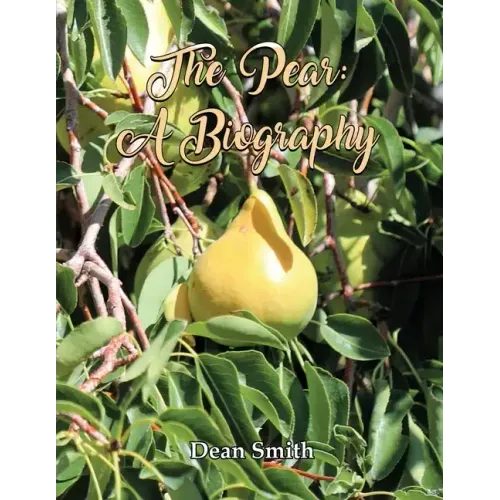 The Pear: A Biography