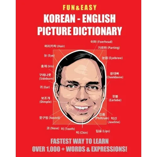 Fun & Easy! Korean-English Picture Dictionary: Fastest Way to Learn Over 1,000 + Words & Expressions
