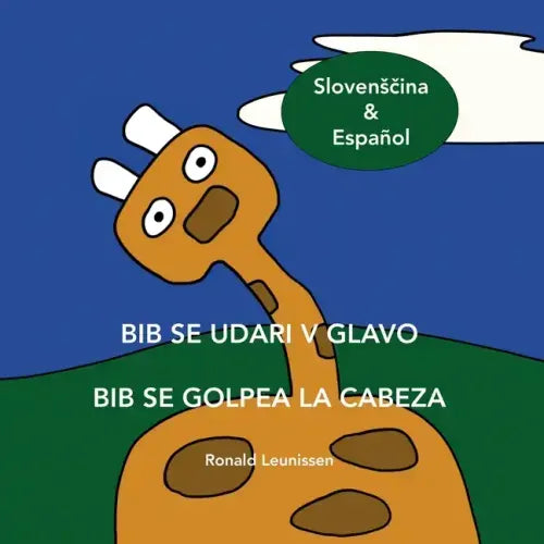Bib Se Udari V Glavo - Bib Se Golpea La Cabeza: Slovensčina & Español