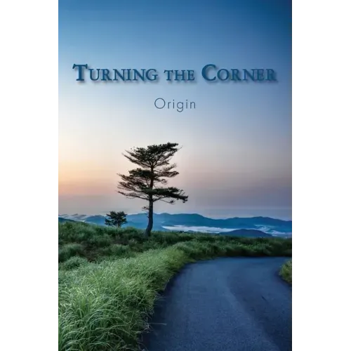 Turning the Corner: Origin