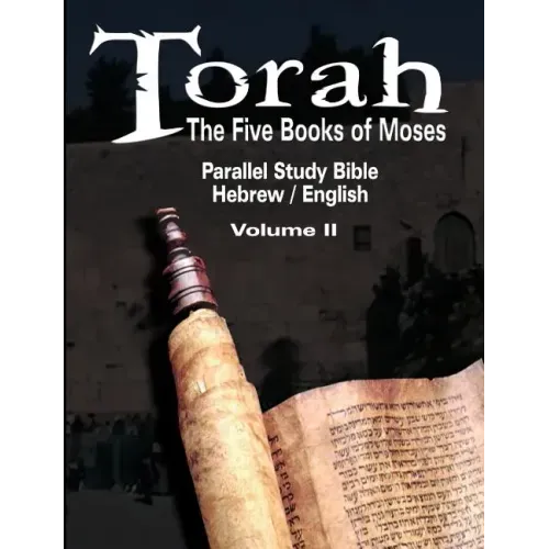 Torah: The Five Books of Moses: Parallel Study Bible Hebrew / English - Volume II