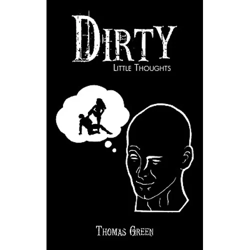 Dirty Little Thoughts