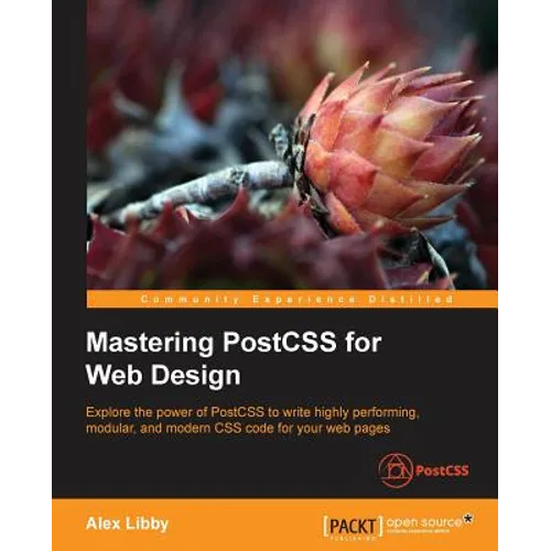 Mastering PostCSS for Web Design