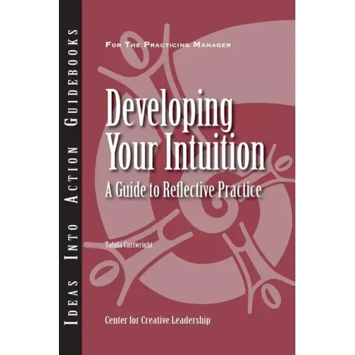 Developing Your Intuition: A Guide to Reflective Practice