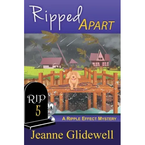 Ripped Apart (A Ripple Effect Mystery, Book 5)