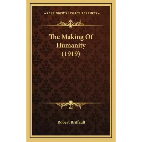 The Making Of Humanity (1919)