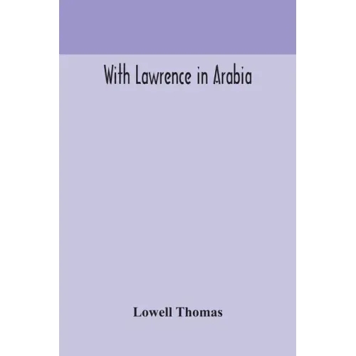 With Lawrence in Arabia