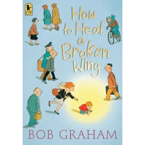 How to Heal a Broken Wing