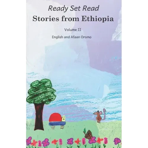 Stories from Ethiopia: Volume 2: In English and Afaan Oromo