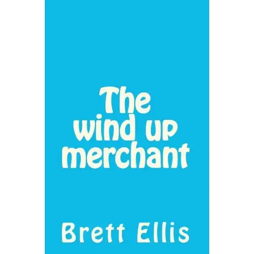 The wind up merchant
