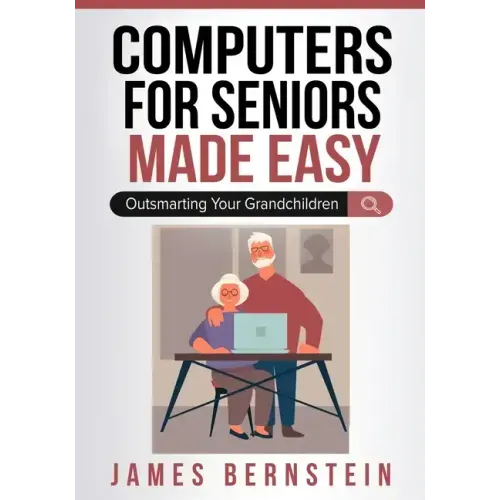 Computers for Seniors Made Easy