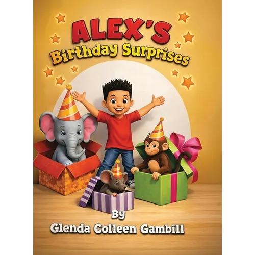 Alex's Birthday Surprises