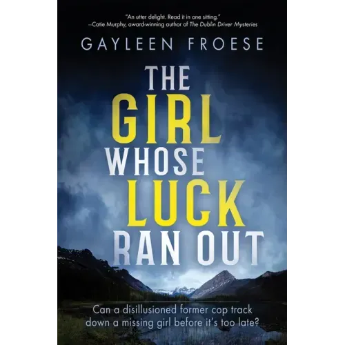 The Girl Whose Luck Ran Out: Volume 1