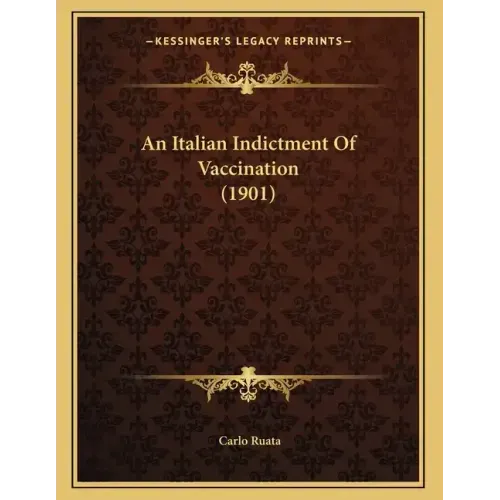 An Italian Indictment Of Vaccination (1901)
